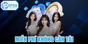 Miễn Phí Không Cần Tải